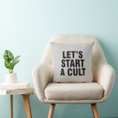 Let’s start a cult throw pillow (Chair)
