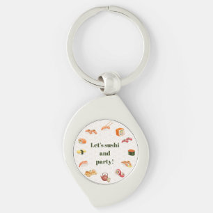 Let’s sushi and party!  keychain