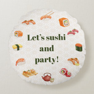 Let’s sushi and party! round pillow