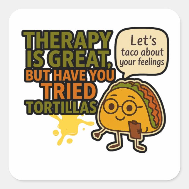 Let’s Taco About Feelings Square Sticker (Front)