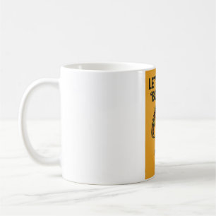 Let’s Taco ‘Bout It Coffee Mug
