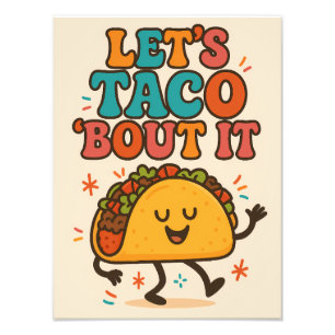 Let’s Taco ’Bout It Funny Food Design Photo Print