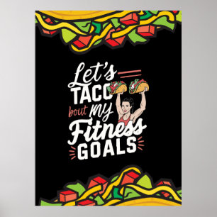 Let’s Taco ‘bout My Fitness Goals Funny Resolution Poster