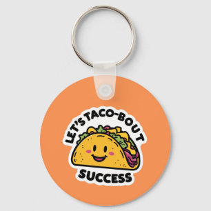 Let’s Taco-Bout Success – Cute Motivational Keychain