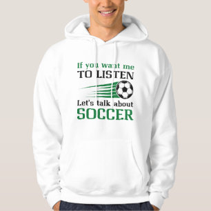 Let’s Talk About Soccer Hoodie