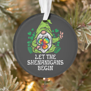 Let Shenanigans Begin Ornament