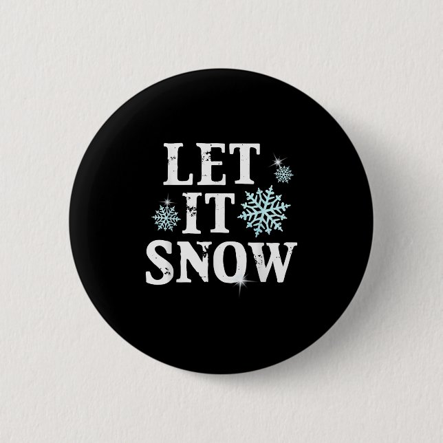 Let Snow Christmas Snowflakes Xmas Matching Family 2 Inch Round Button (Front)
