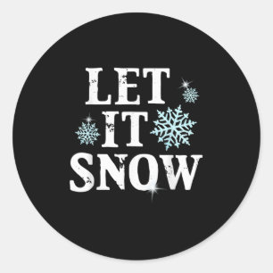 Let Snow Christmas Snowflakes Xmas Matching Family Classic Round Sticker