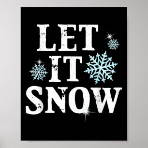 Let Snow Christmas Snowflakes Xmas Matching Family Poster