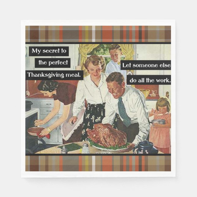 Let someone else do all the work this Thanksgiving Napkin (Front)