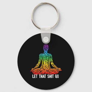Let That Go Funny Rainbow Buddha Yoga Meditation G Keychain