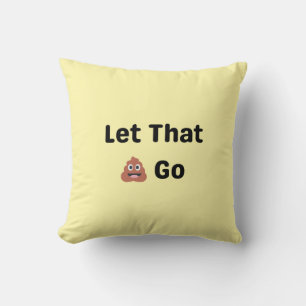 Let That 💩 Go” Funny Stress Relief Pillow – Cute 