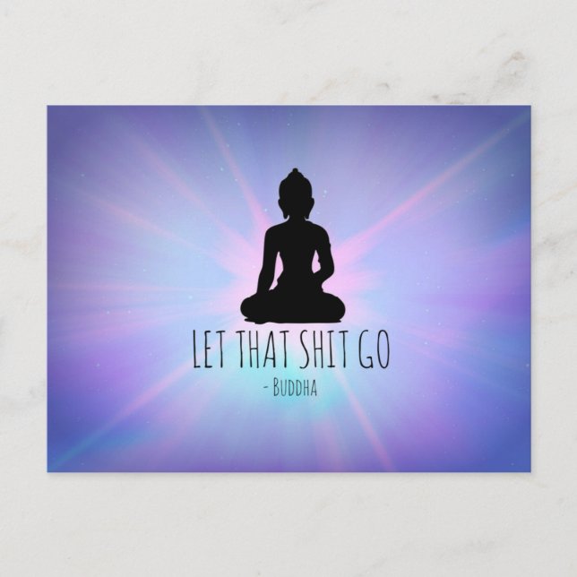 LET THAT SH** GO Postcard (Front)