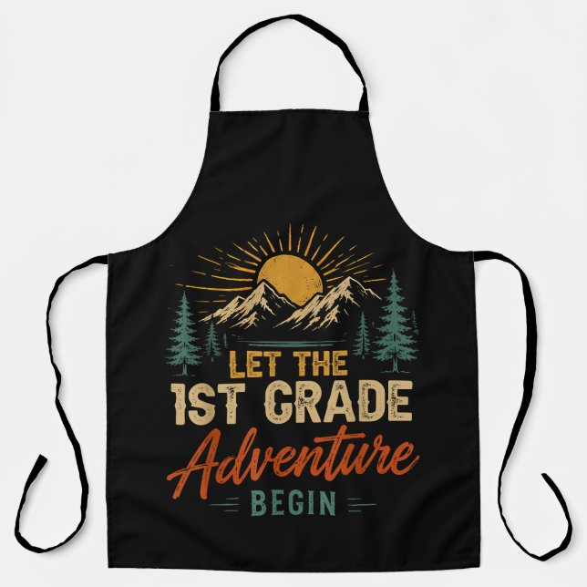 Let The 1st Grade Adventure Begin Apron (Front)