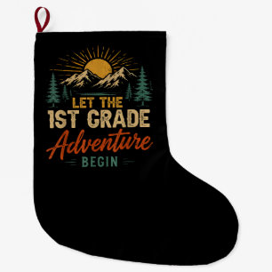 Let The 1st Grade Adventure Begin Large Christmas Stocking