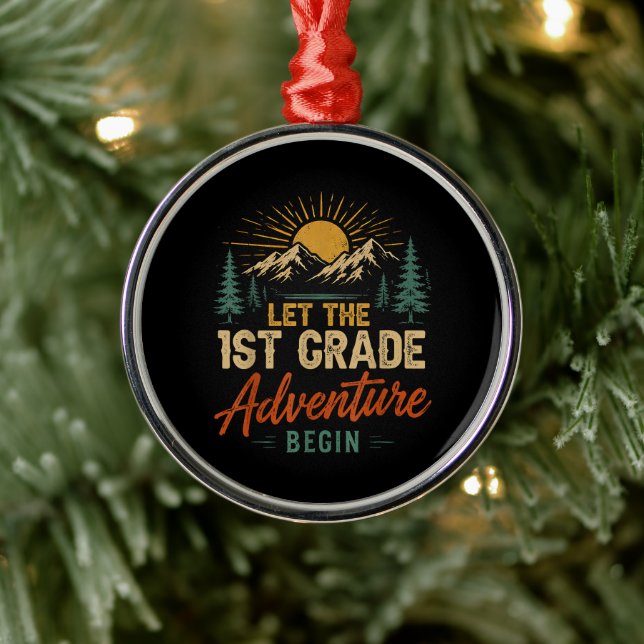 Let The 1st Grade Adventure Begin Metal Ornament (Tree)