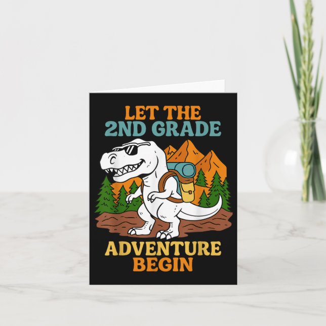 Let The 2nd Grade Adventure Begin Back To School T Card (Front)