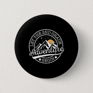 Let The 2nd Grade Adventure Begin Retro First Day 2 Inch Round Button