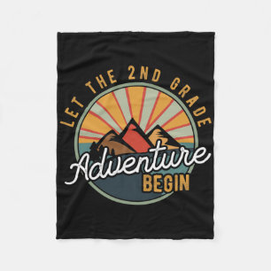 Let The 2nd Grade Adventure Begin Second Grade Tea Fleece Blanket