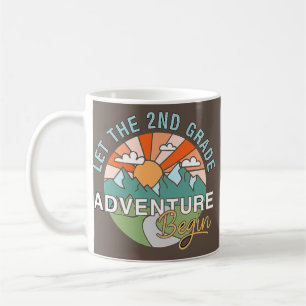 Let The 2nd Grade Adventure Begin Teacher Back To Coffee Mug