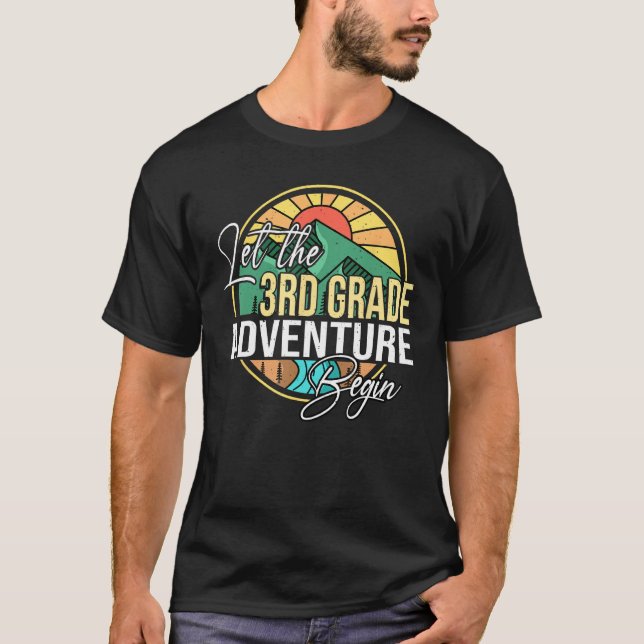 Let The 3rd Grade Adventure Begin Teacher Back To  T-Shirt (Front)