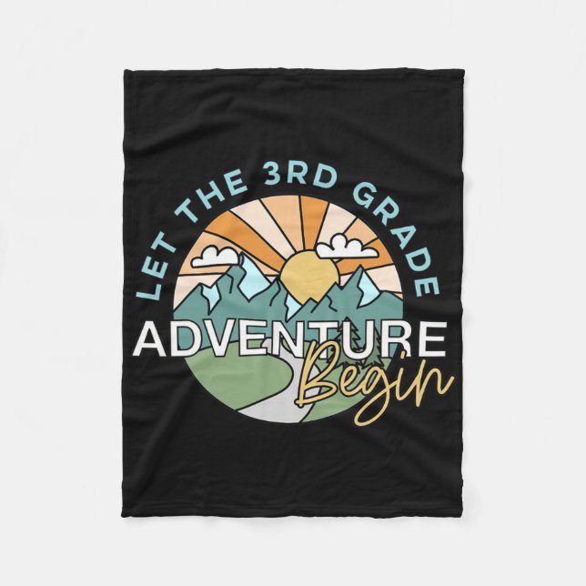 Let The 3rd Grade Adventure Begin Teacher Ck To Sc Fleece Blanket (Front)