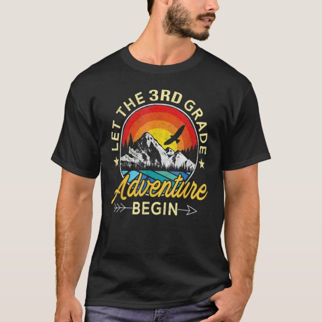 Let The 3rd Grade Adventure Begin Third Grade Back T-Shirt (Front)