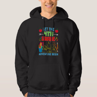 Let The 4th Grade Adventure Begin Fourth Grade Tea Hoodie