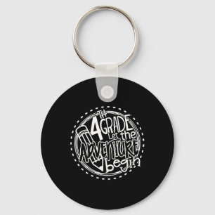 Let the 4th Grade Adventure Begin Fourth Grade Tea Keychain