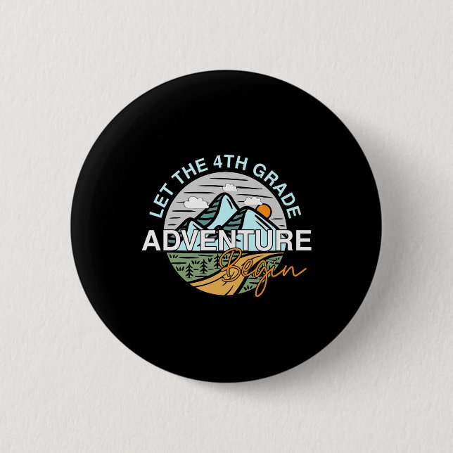 Let The 4th Grade Adventure Begin Fun Ck To School 2 Inch Round Button (Front)