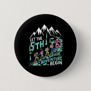 Let The 5th Grade Adventure Begin Fifth Grade Teac 2 Inch Round Button