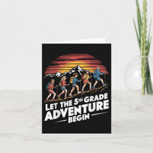 Let The 5th Grade Adventure Begin Fifth Grade Teac Card
