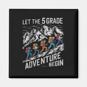 Let The 5th Grade Adventure Begin Fifth Grade Teac Magnet
