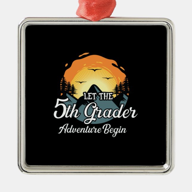 Let The 5th Grade Adventure Begin Metal Ornament (Front)