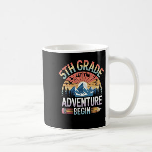Let The 5th Grade Adventure Begin Retro First Day Coffee Mug