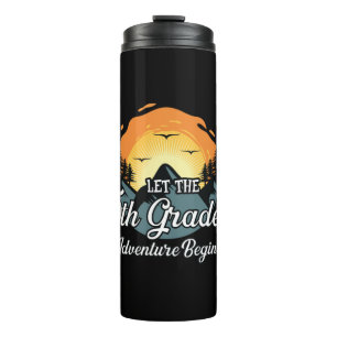 Let The 5th Grade Adventure Begin Thermal Tumbler