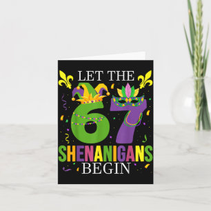 Let The 67 Shenanigans Begin Funny 6 7 Six Seven M Card