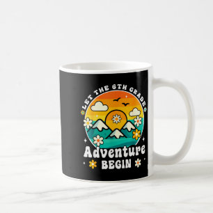 Let The 6th Grade Adventure Begin Retro First Day Coffee Mug