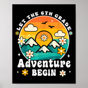 Let The 6th Grade Adventure Begin Retro First Day Poster