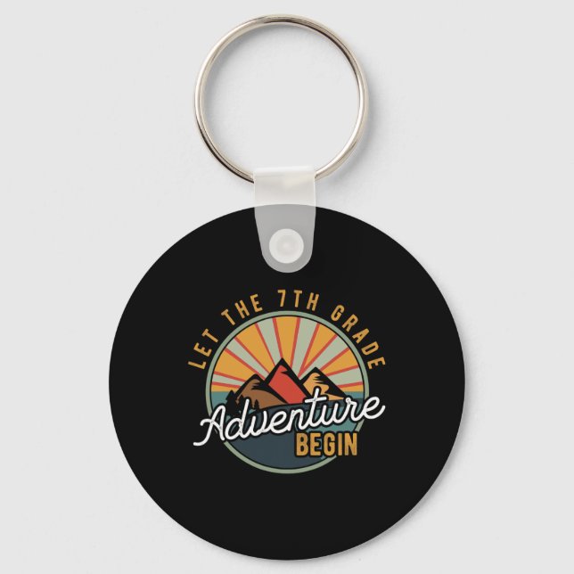 Let The 7th Grade Adventure Begin Seventh Grade Te Keychain (Front)
