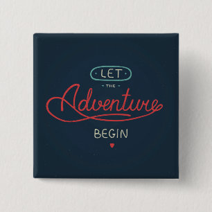 Let The Adventure Begin 2 Inch Square Button