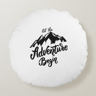 let the adventure begin amazing design chill out round pillow