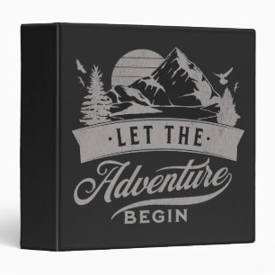 Let the adventure begin binder