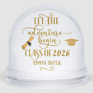 Let the Adventure Begin Class of Graduation Funny Snowglobe