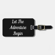 Let The Adventure Begin Luggage Tag