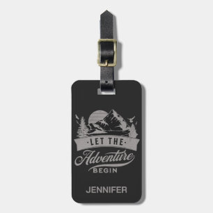 Let the adventure begin luggage tag