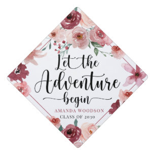 Let The Adventure Begin Pink Burgundy Floral Grad Graduation Cap Topper