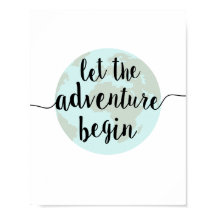Let the Adventure Begin Quote Art Print