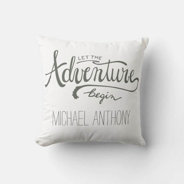 Let The Adventure Begin with Name Throw Pillow (Front)
