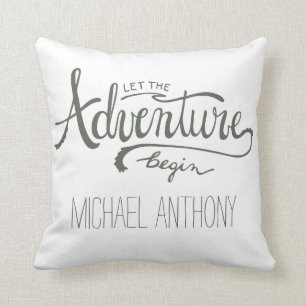 Let The Adventure Begin with Name Throw Pillow
